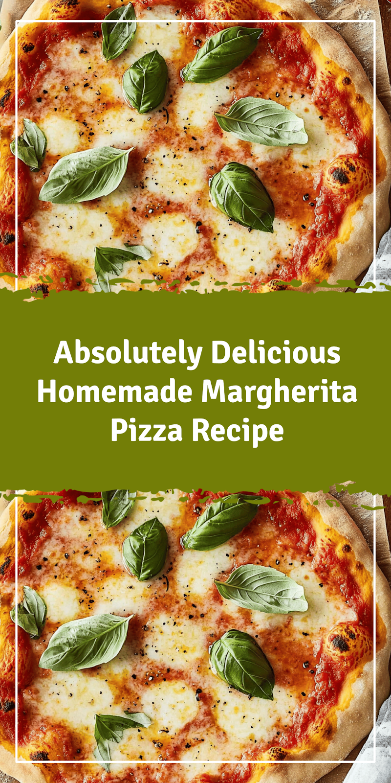 Delicious Homemade Margherita Pizza Recipe