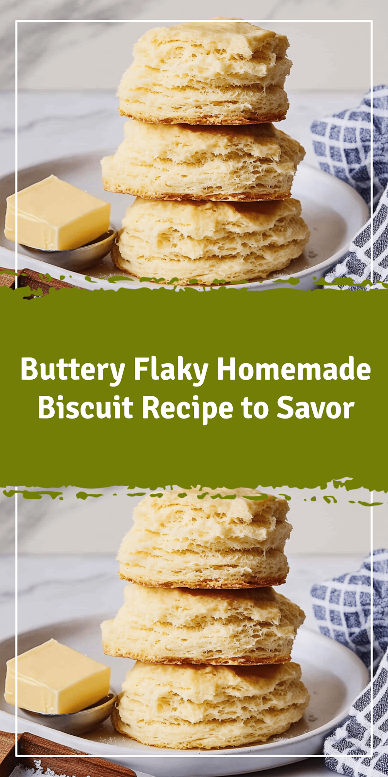 Flaky Homemade Biscuit Recipe to Savor