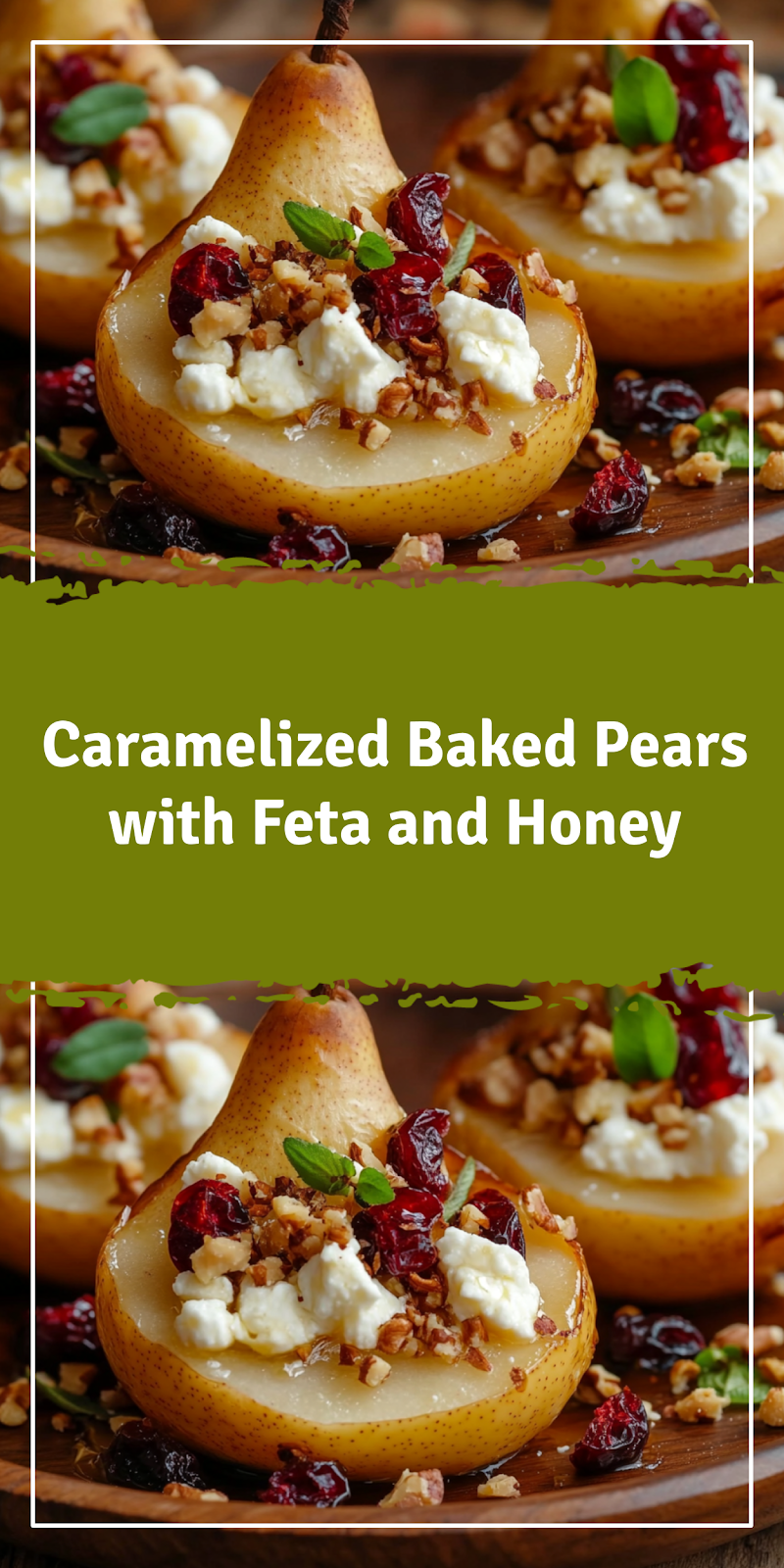 Baked Pears with Feta and Honey