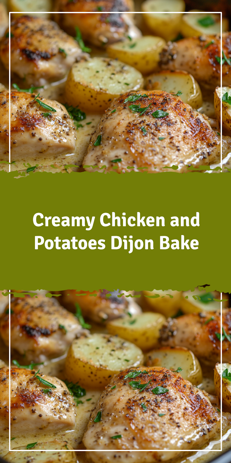 Chicken and Potatoes Dijon Bake