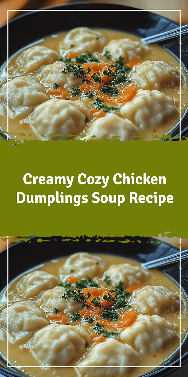 Cozy Chicken Dumplings Soup Recipe