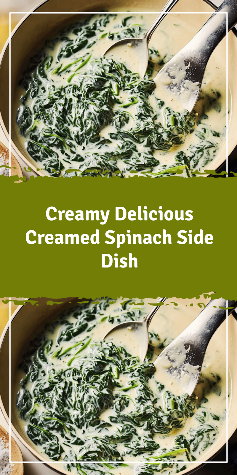 Creamed Spinach Recipe for Delicious Side Dish