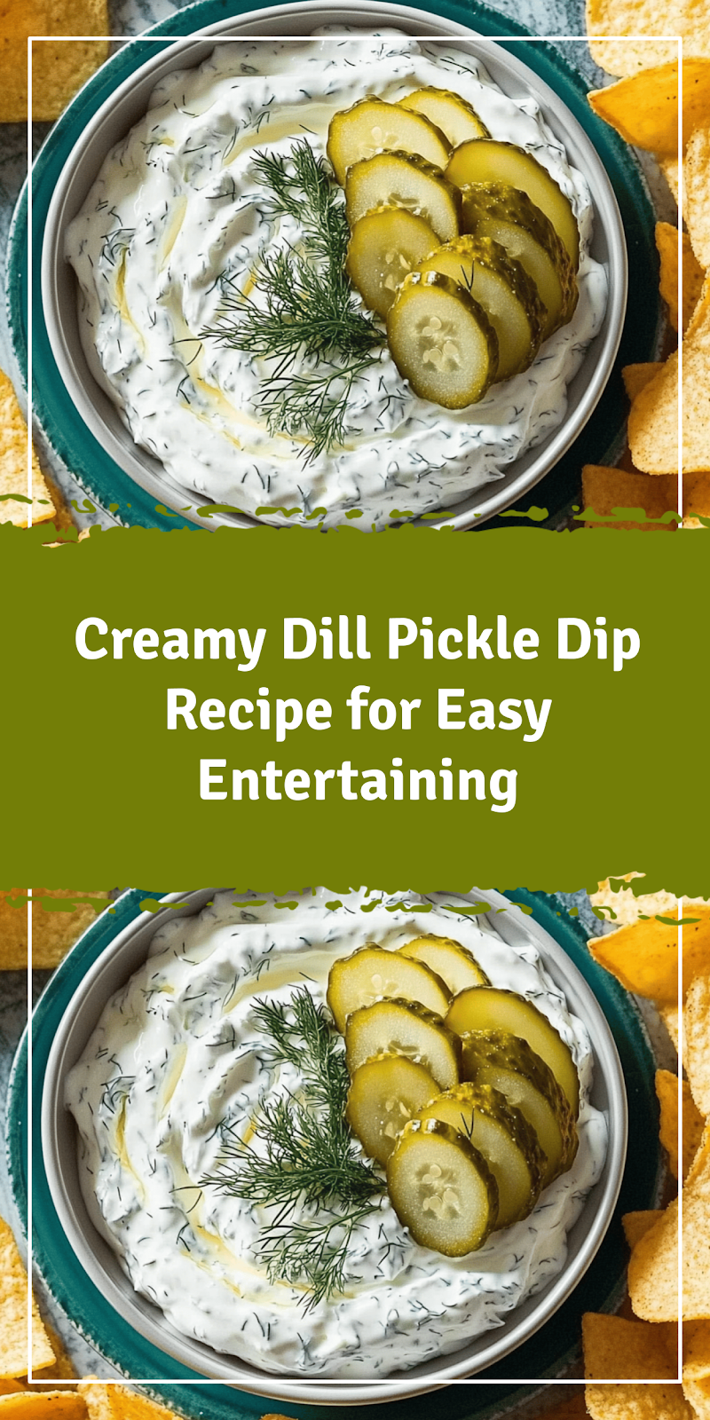 Dill Pickle Dip Recipe for Easy Entertaining