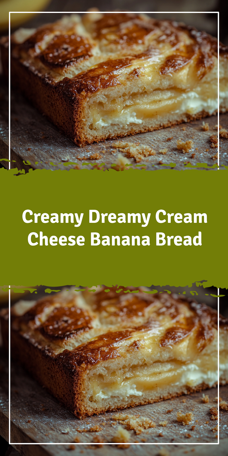 Cream Cheese Banana Bread