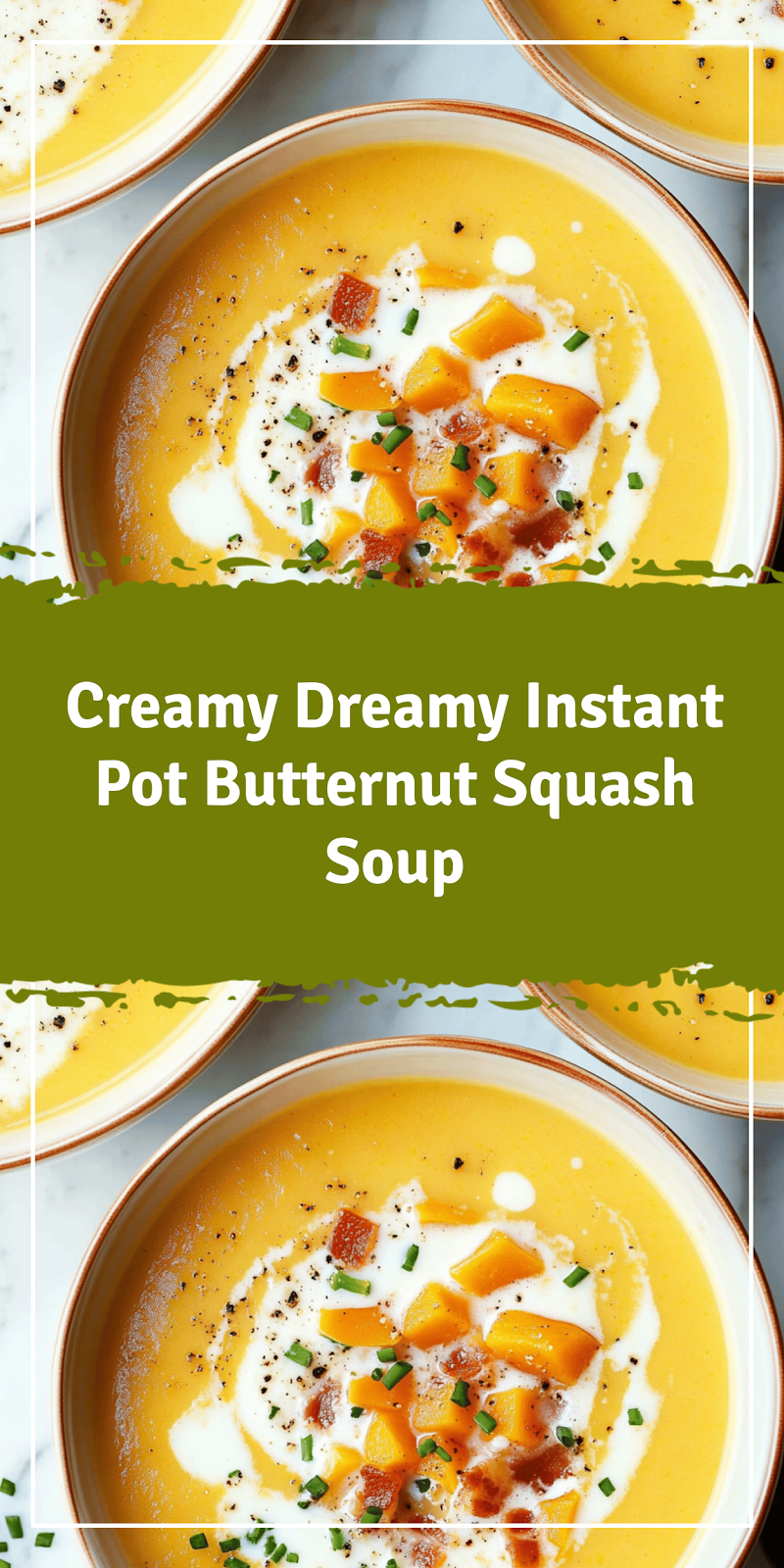Creamy Instant Pot Butternut Squash Soup