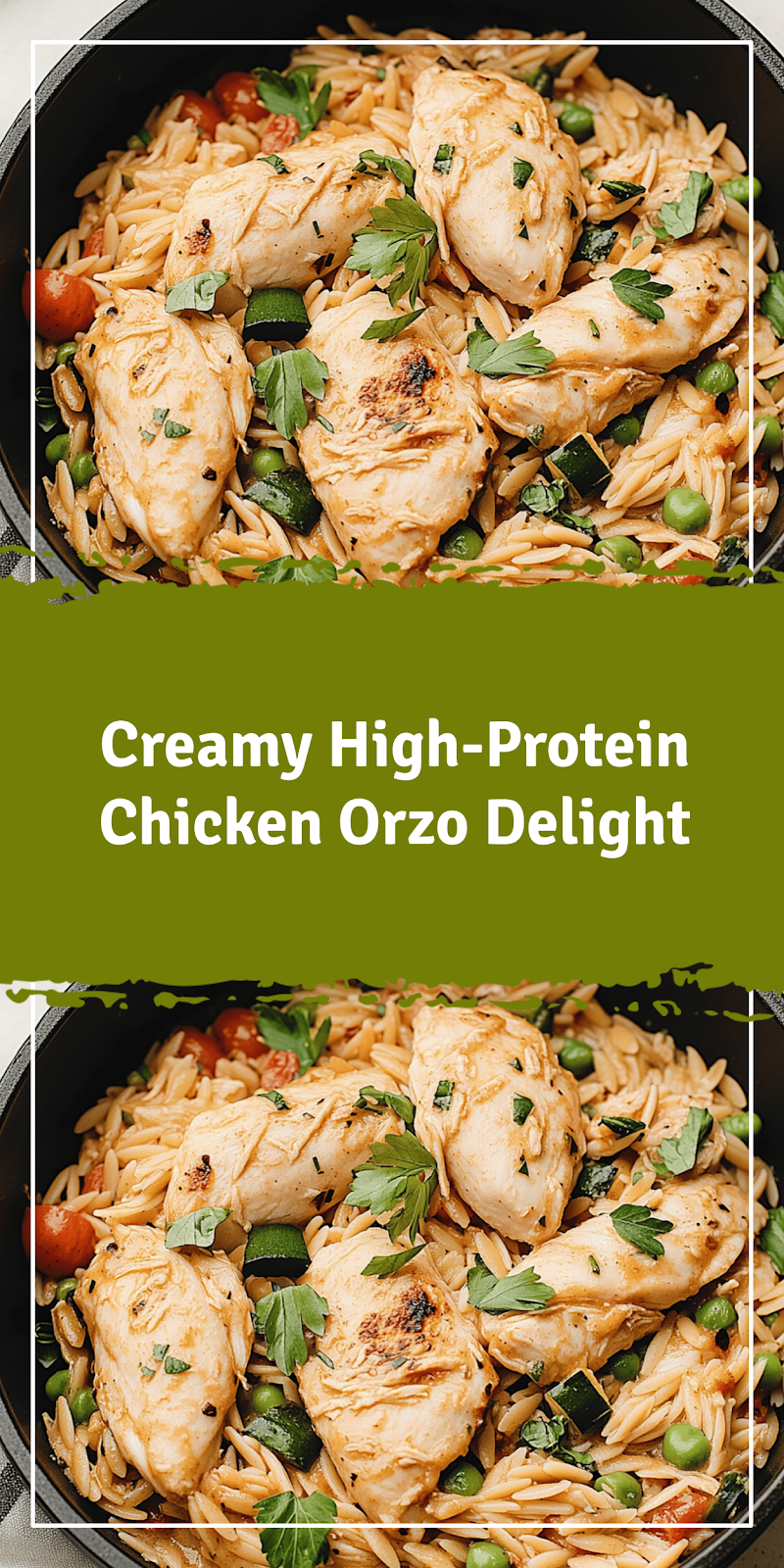 High-Protein Chicken Orzo Recipe Delight
