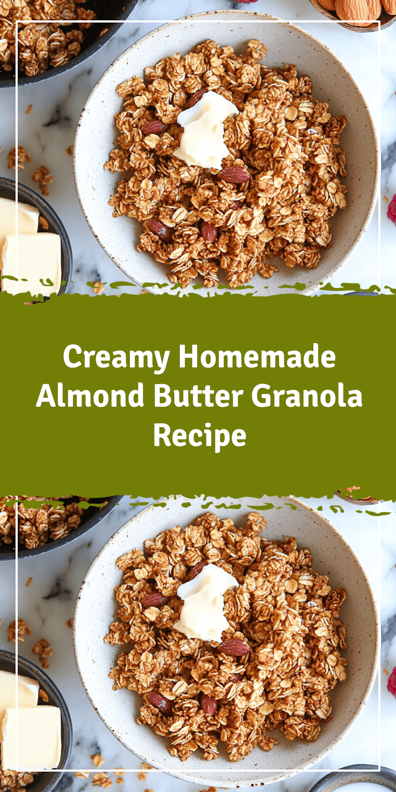 Homemade Almond Butter Granola Recipe