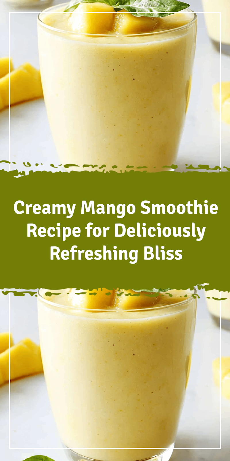 Creamy Mango Smoothie Recipe for Refreshing Bliss
