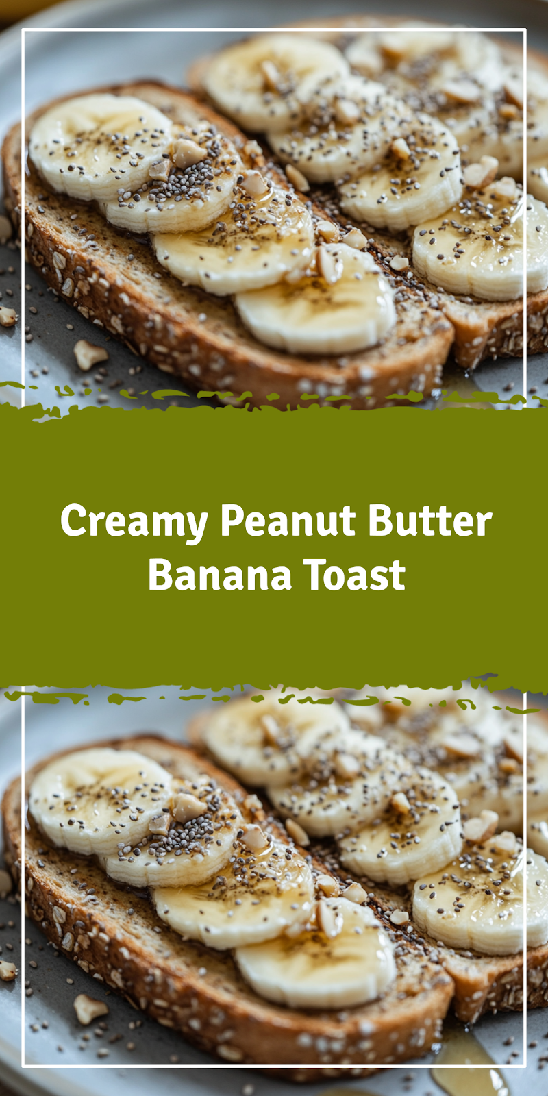 Peanut Butter Banana Toast