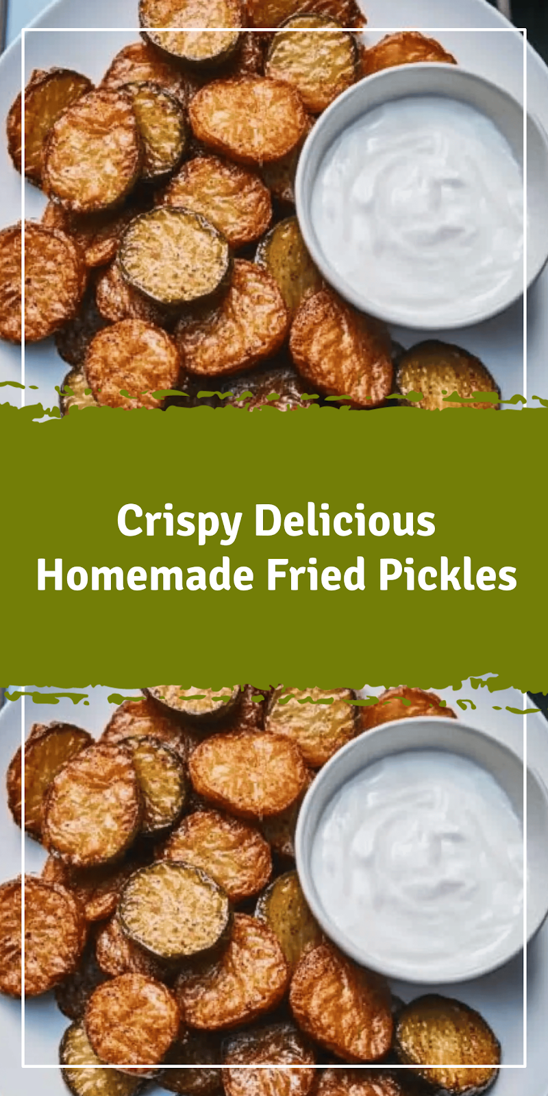 Crispy Homemade Fried Pickles Recipe
