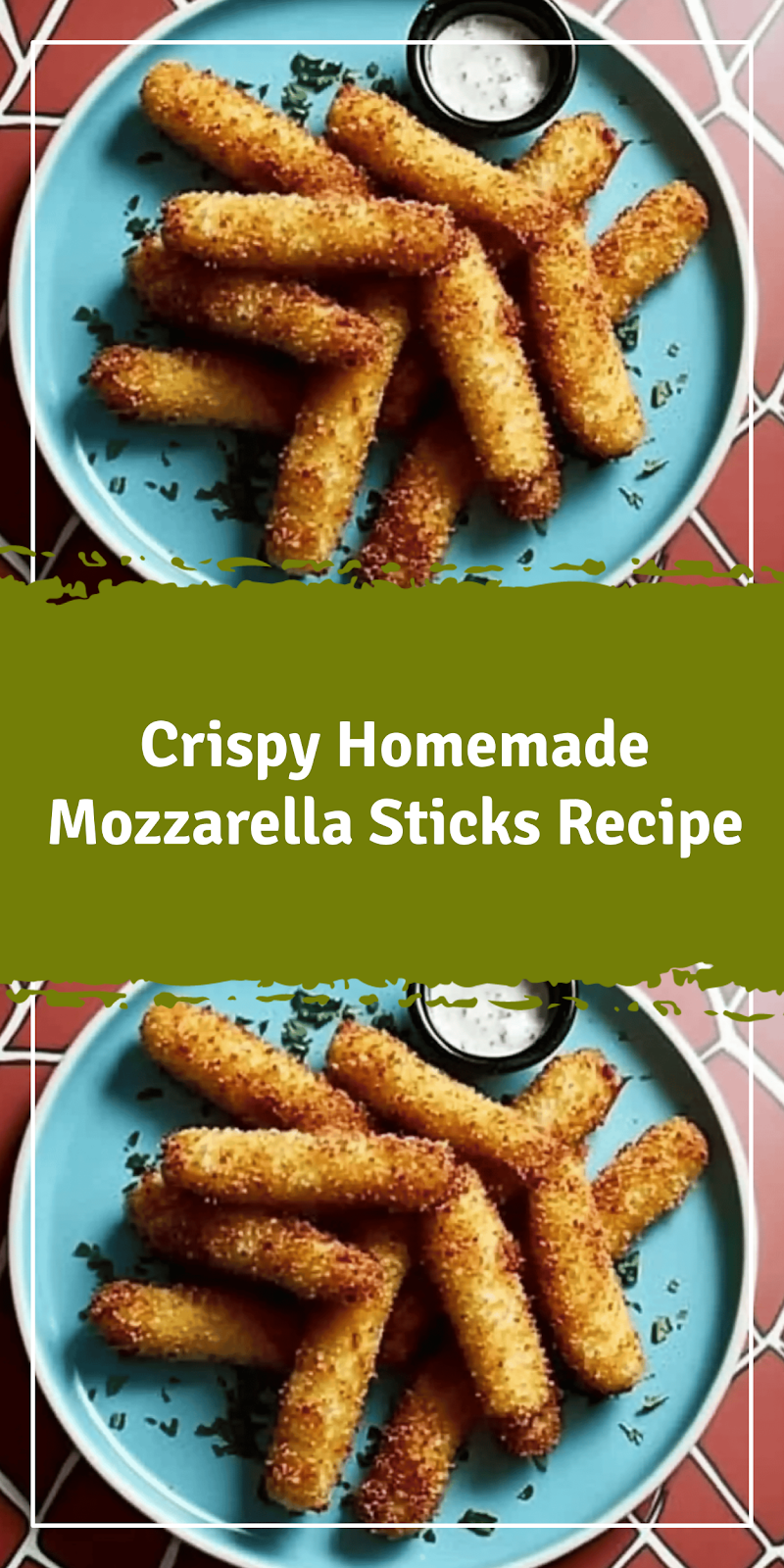 Homemade Mozzarella Sticks Recipe Guide
