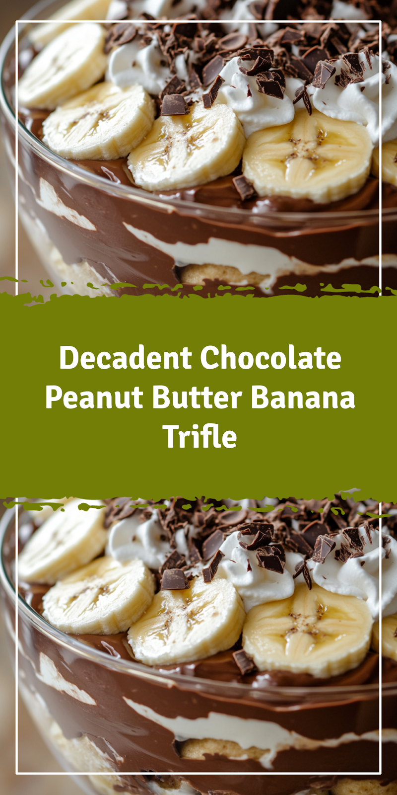 Chocolate Peanut Butter Banana Trifle