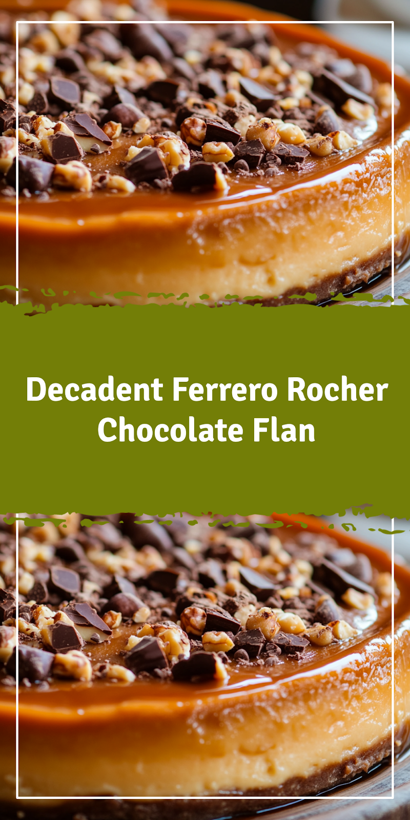 Ferrero Rocher Flan