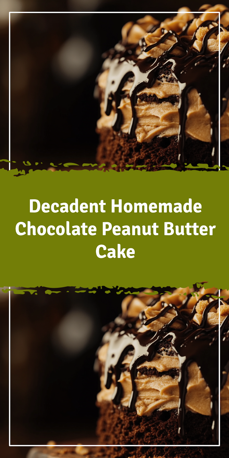 Homemade Chocolate Peanut Butter Cake