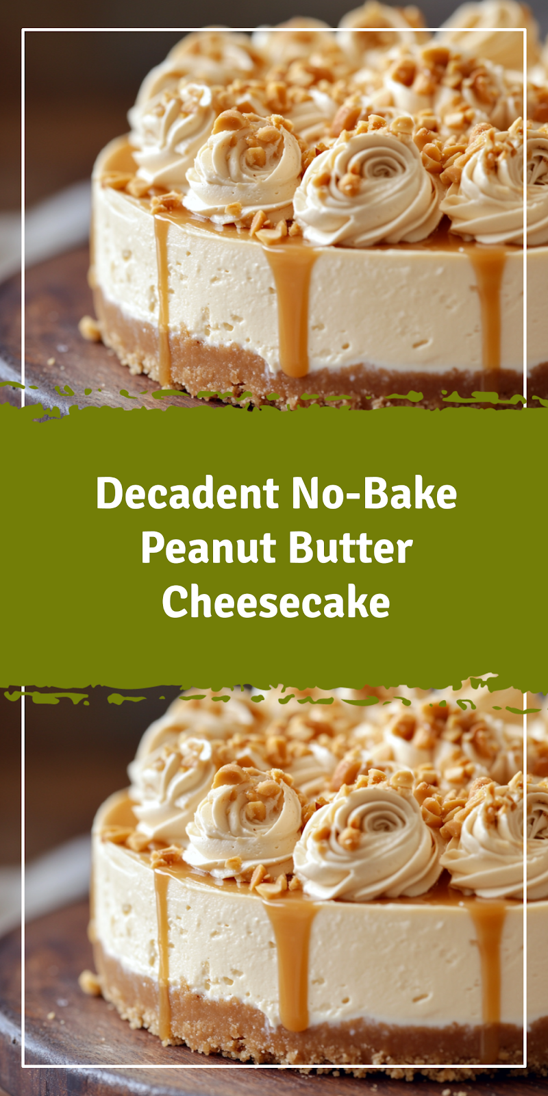 No-Bake Peanut Butter Cheesecake