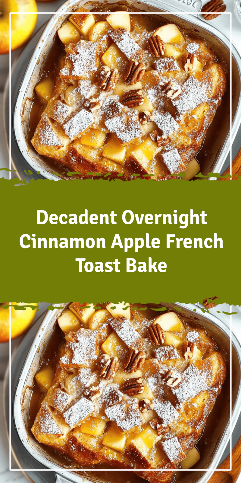 Overnight Cinnamon Apple French Toast Bake Recipe