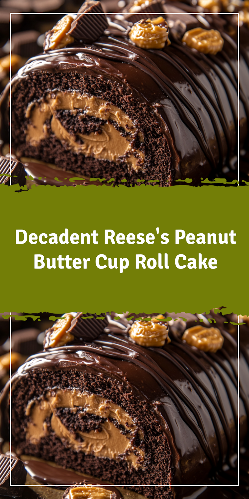 Reese's Peanut Butter Cup Roll Cake