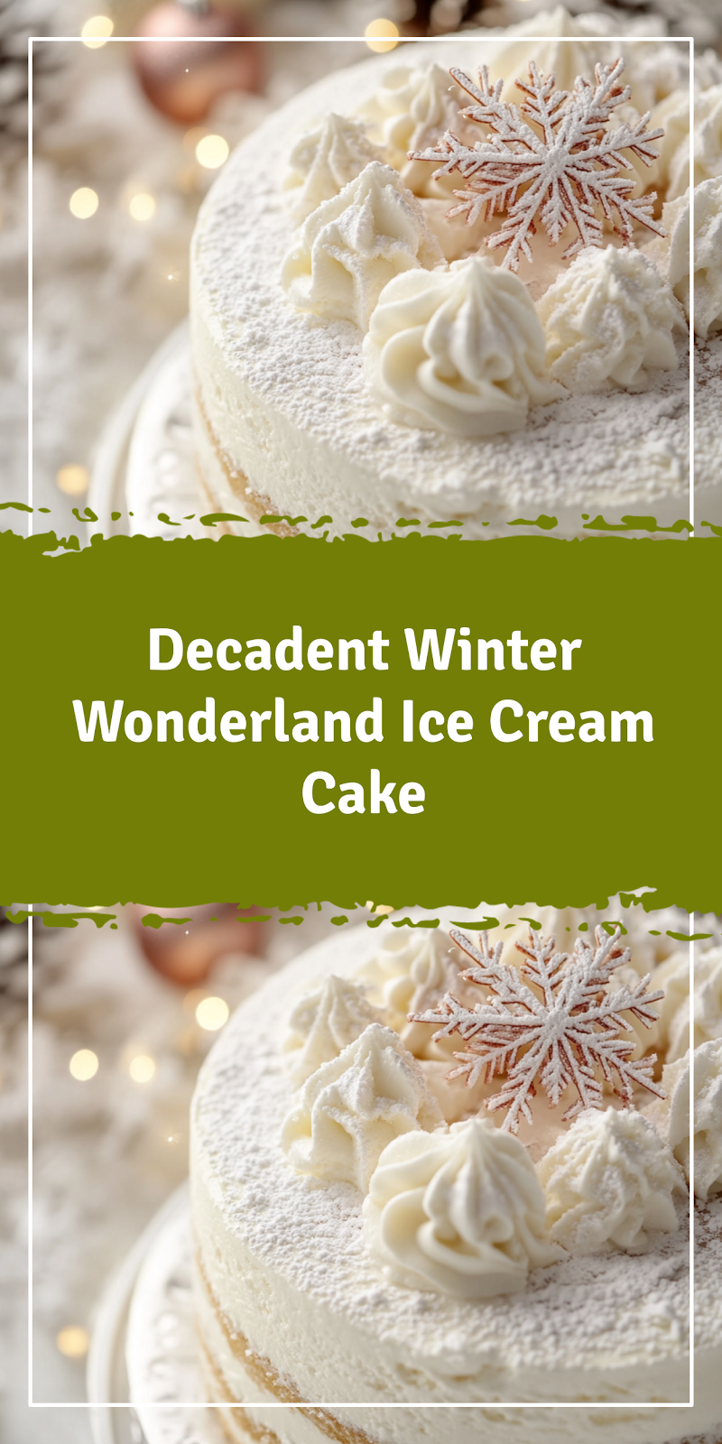 Winter Wonderland Ice Cream Cake