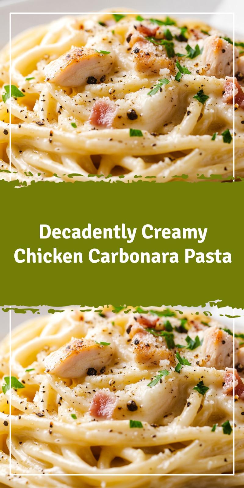 Creamy Chicken Carbonara Pasta