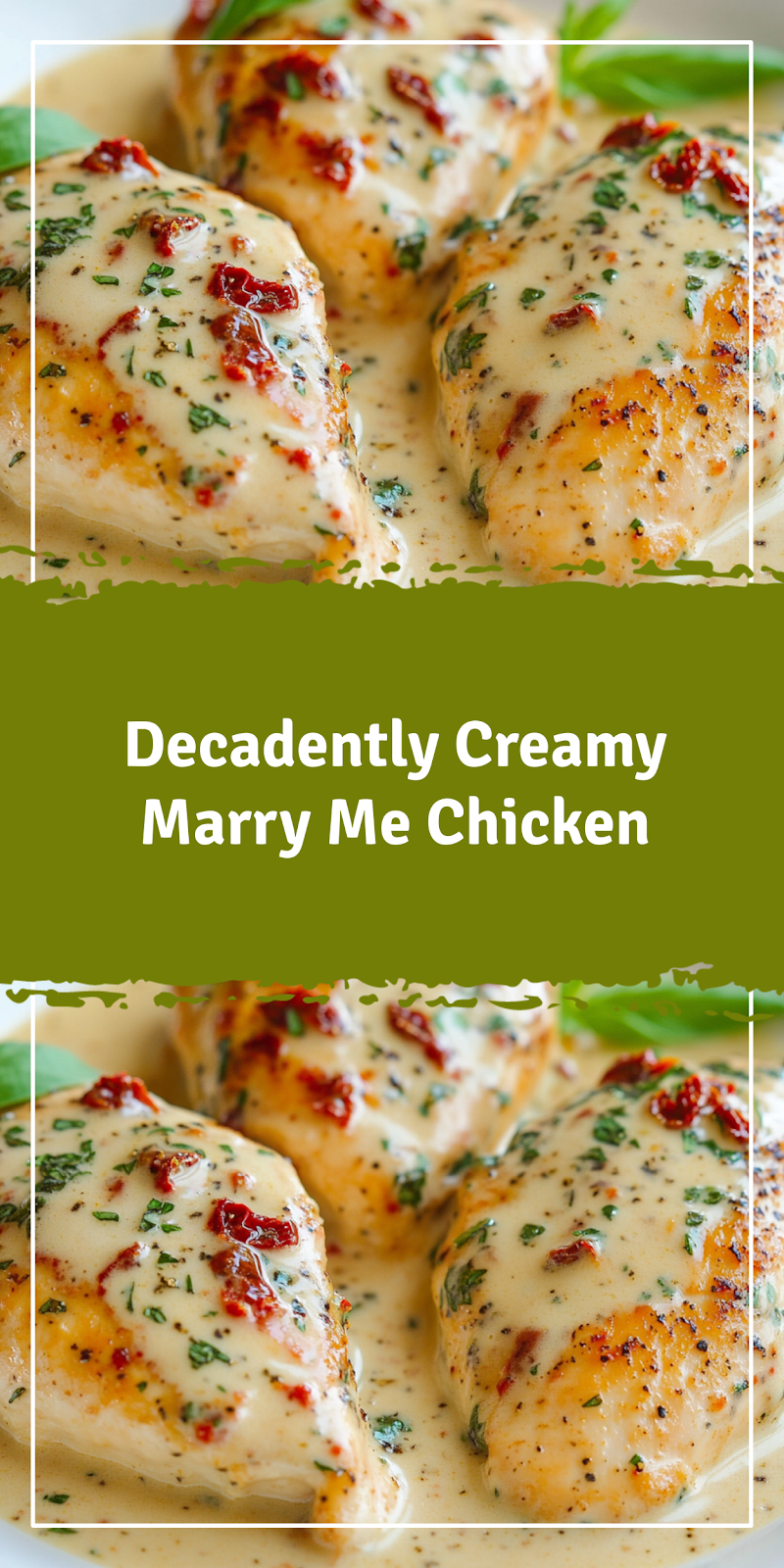 Creamy Marry Me Chicken