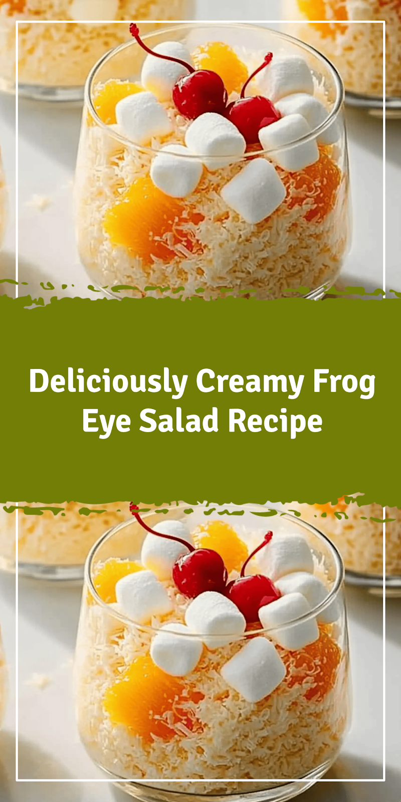 Frog Eye Salad Recipe for Every Occasion