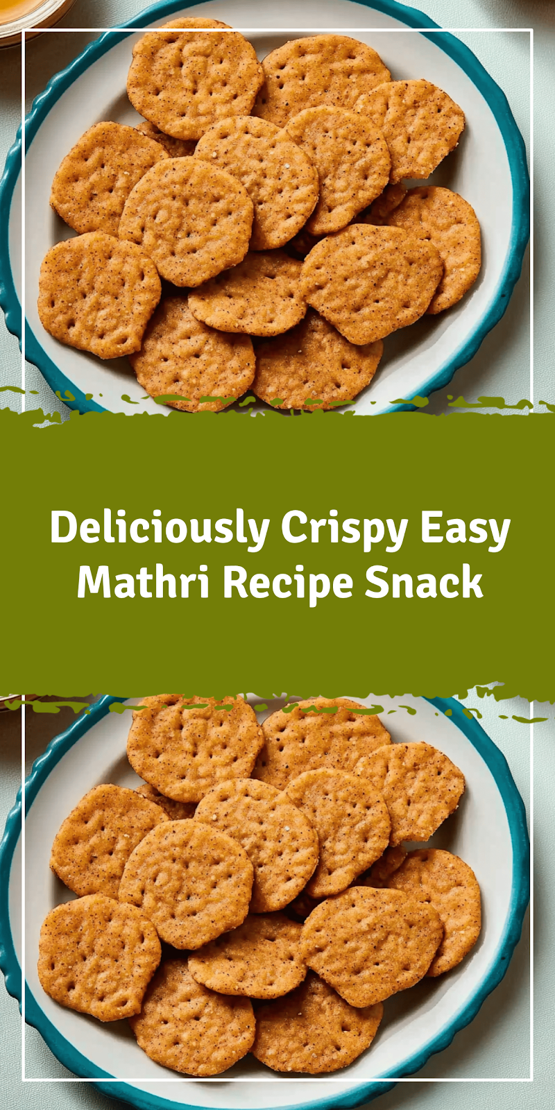 Easy Mathri Recipe for Perfect Snack