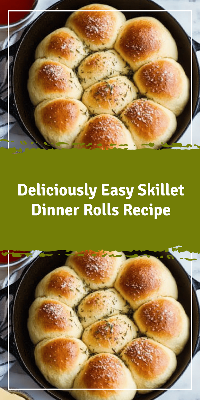 Easy Skillet Dinner Rolls Recipe