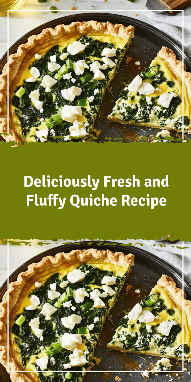 Delicious Quiche Recipe with Fresh Ingredients