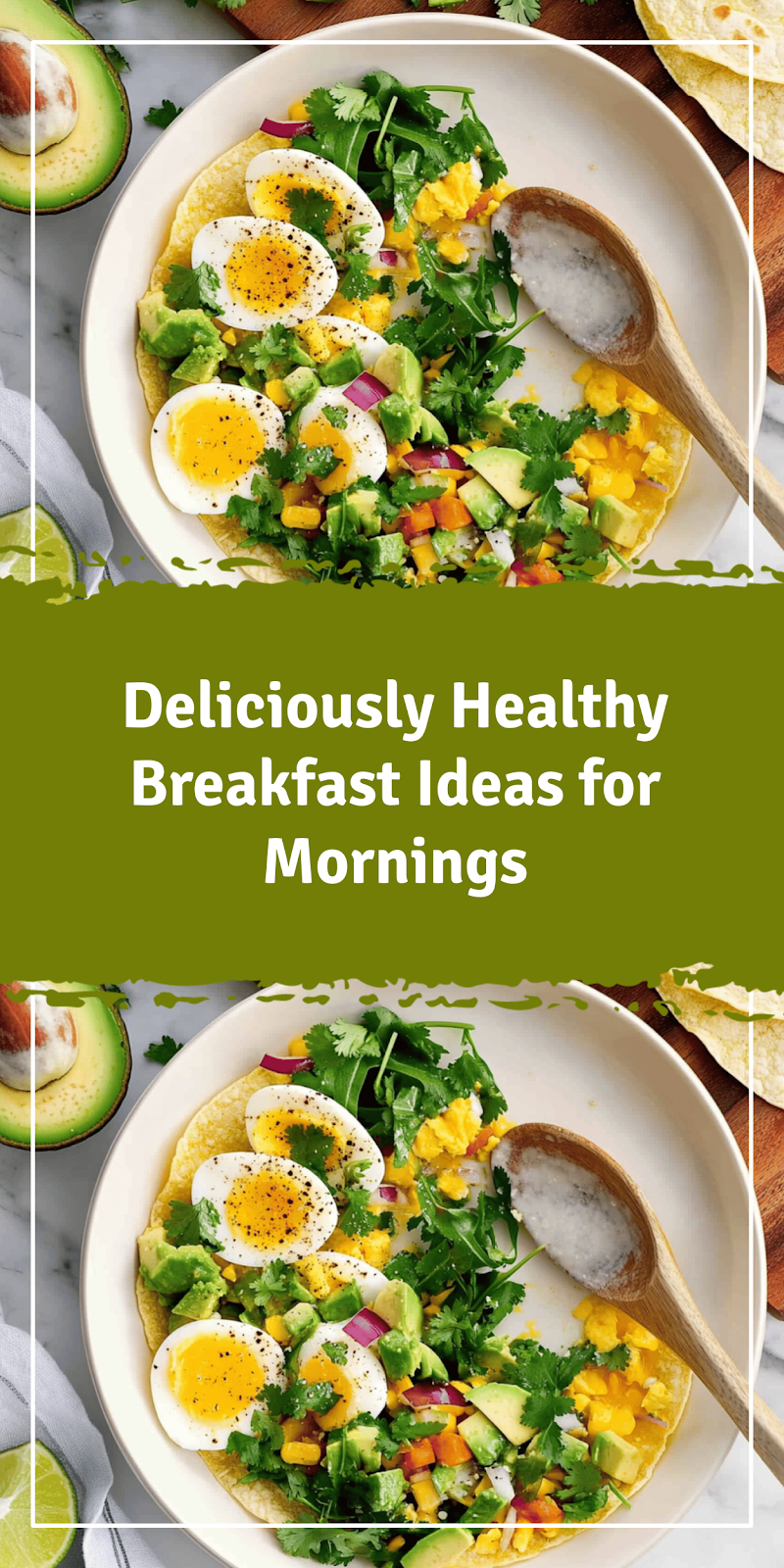 Delicious Healthy Breakfast Ideas to Energize Mornings