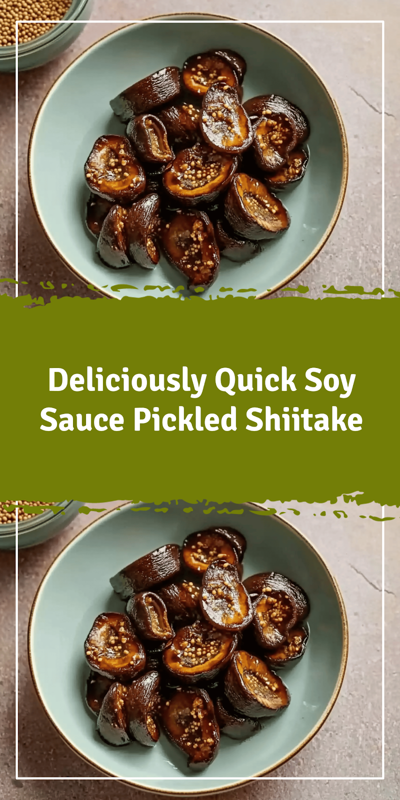 Quick Soy Sauce Pickled Shiitake Mushrooms Recipe