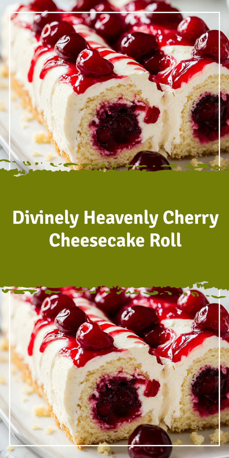 Heavenly Cherry Cheesecake Roll