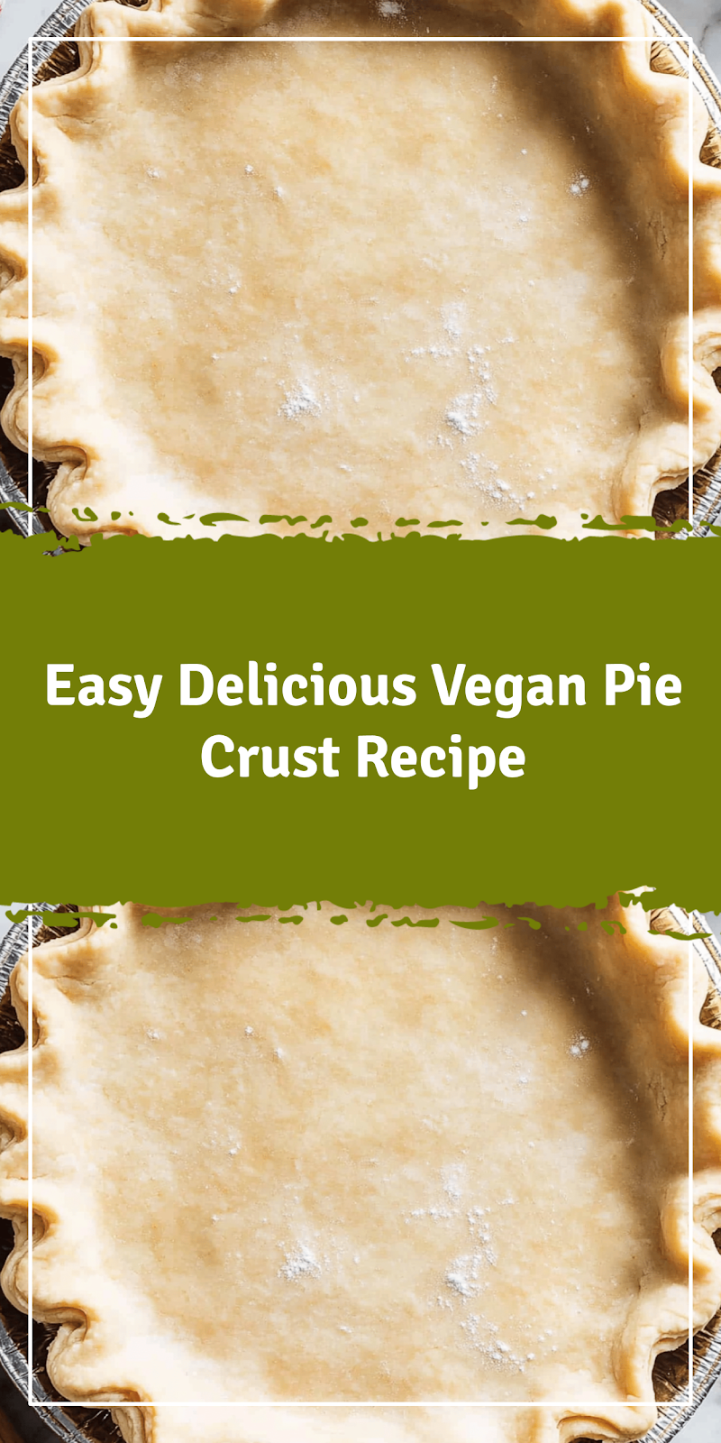 Easy Vegan Pie Crust Recipe