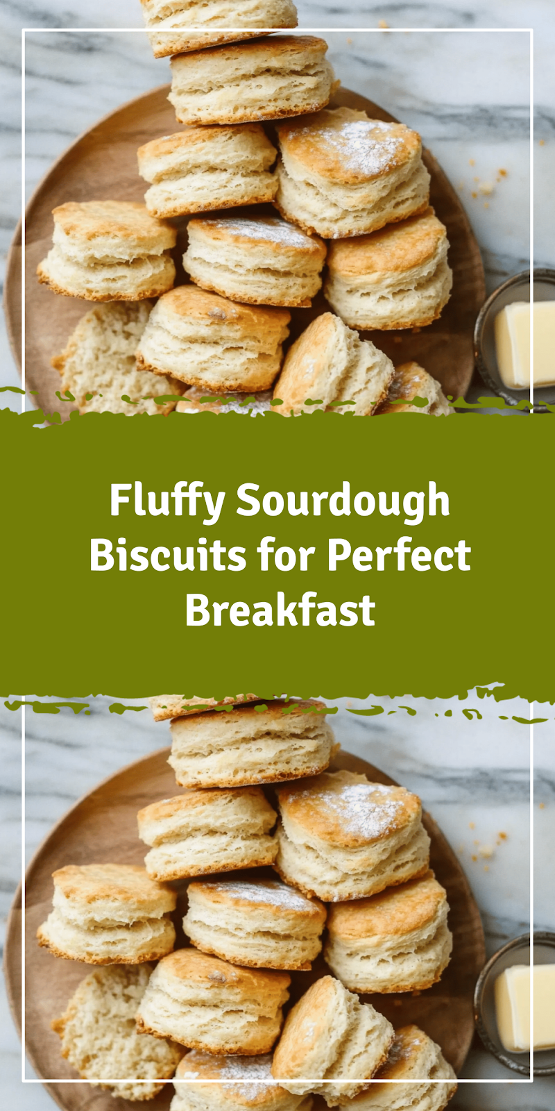 Sourdough Biscuits Recipe for Perfect Breakfast