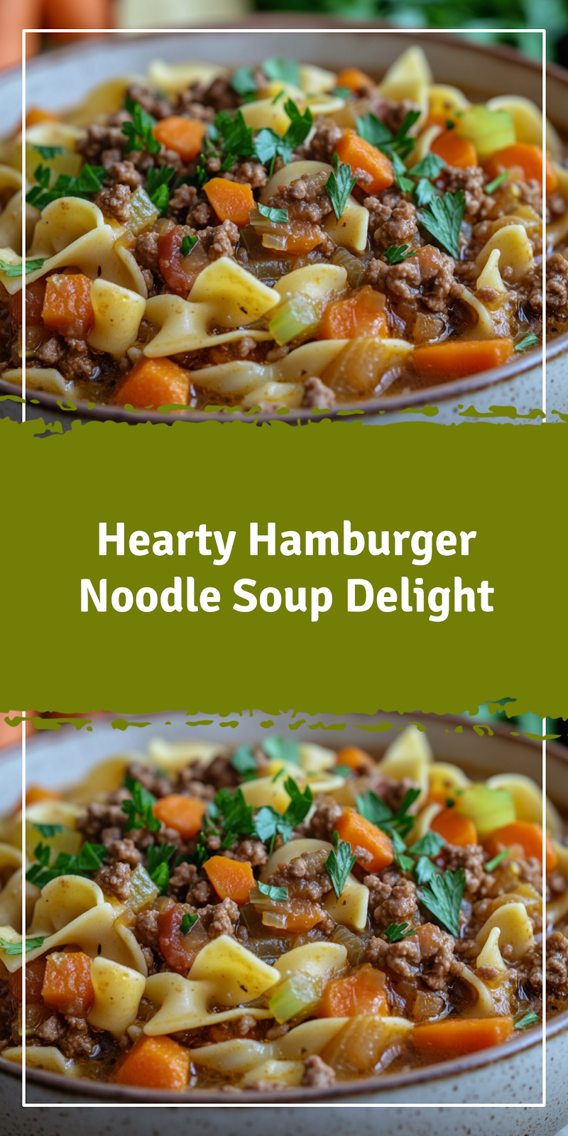 Hamburger Noodle Soup