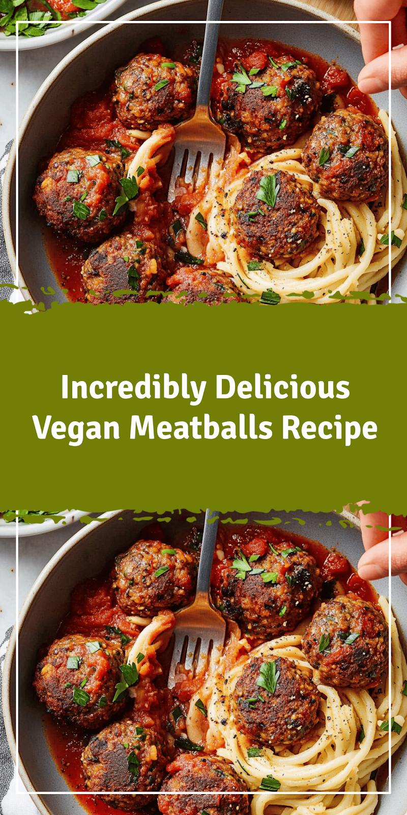Delicious Vegan Meatballs Recipe You’ll Love