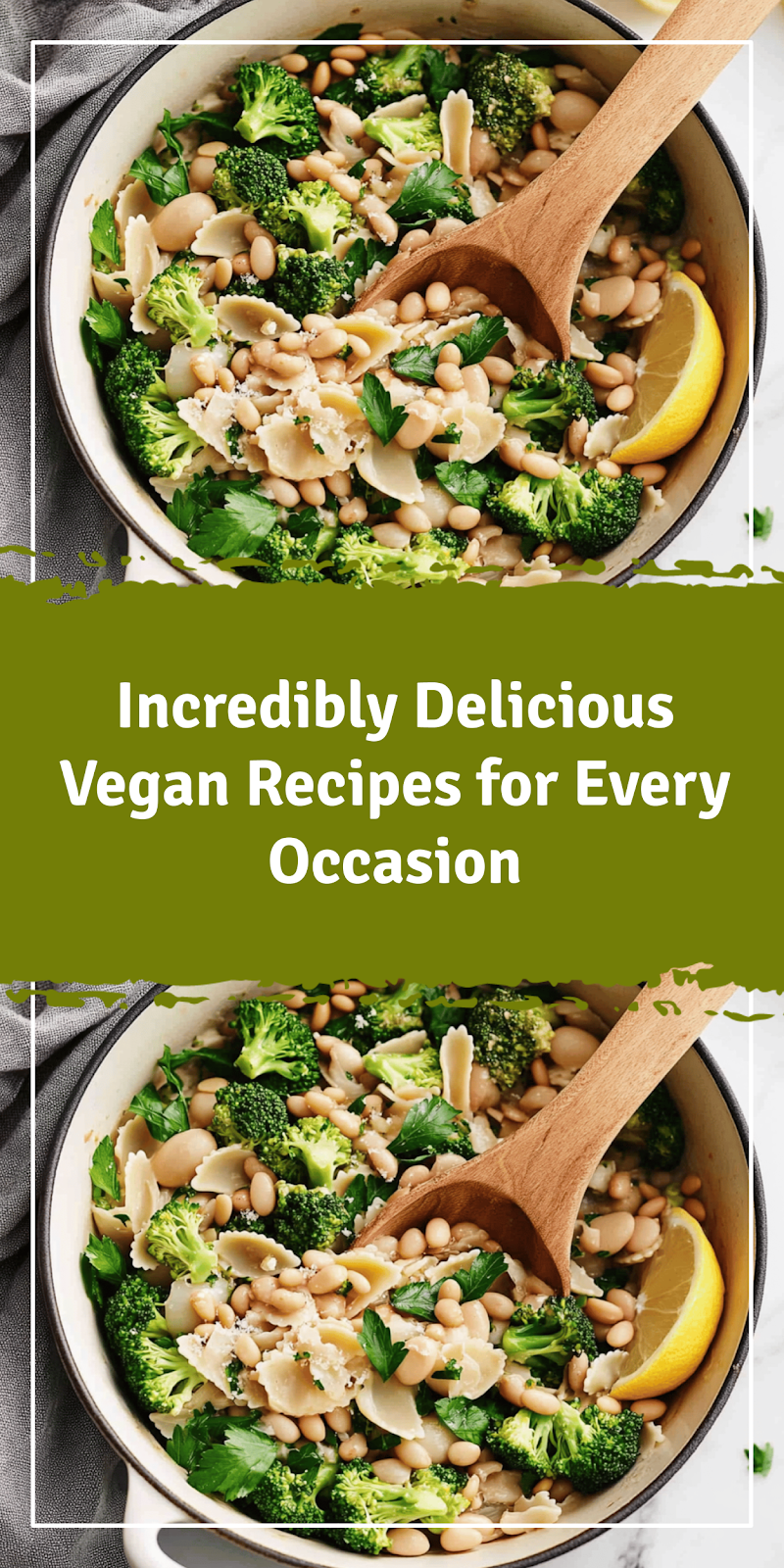 Delicious Vegan Recipes for Every Occasion