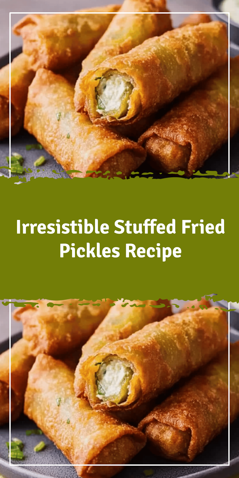 Stuffed Fried Pickles Recipe You Must Try