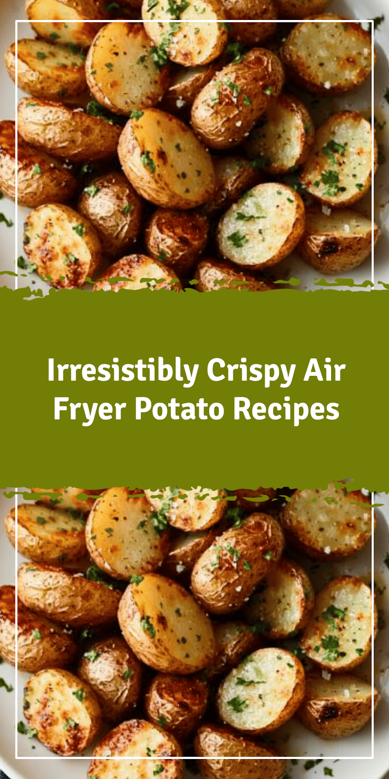 Crispy Air Fryer Potato Recipes