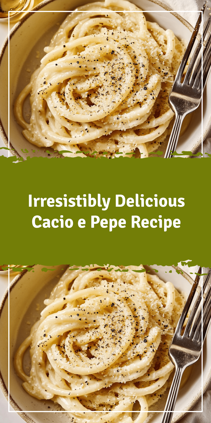 Delicious Cacio e Pepe Recipe You’ll Love