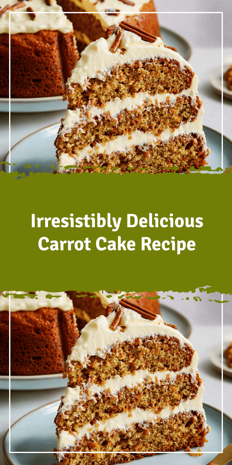 Delicious Carrot Cake Recipe You’ll Love