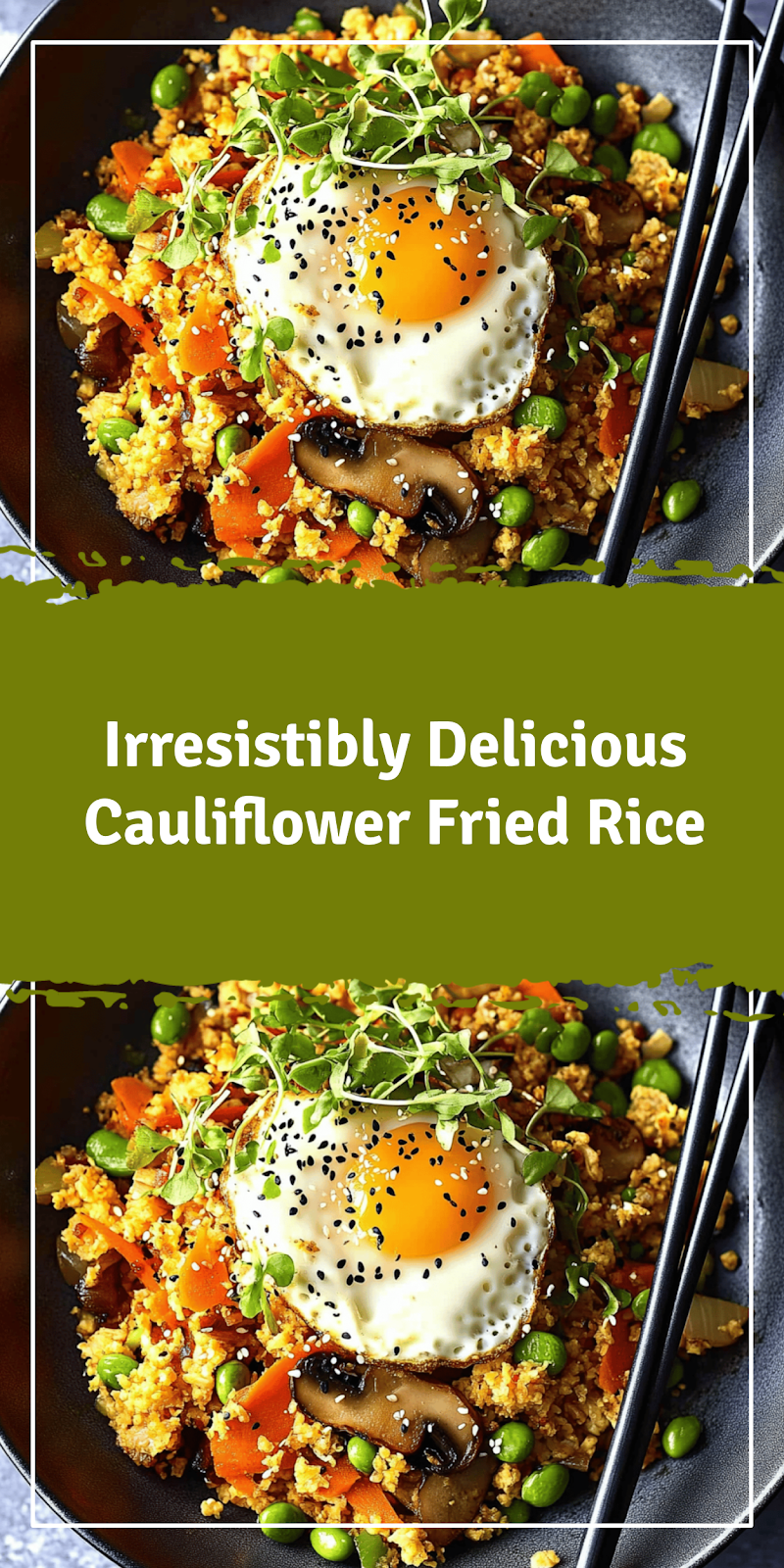Cauliflower Fried Rice Recipe You’ll Love