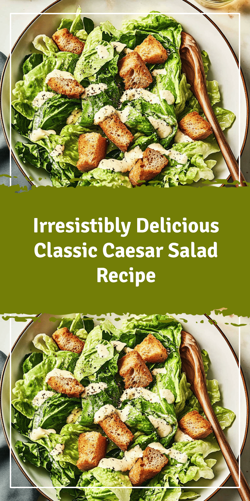 Delicious Classic Caesar Salad Recipe