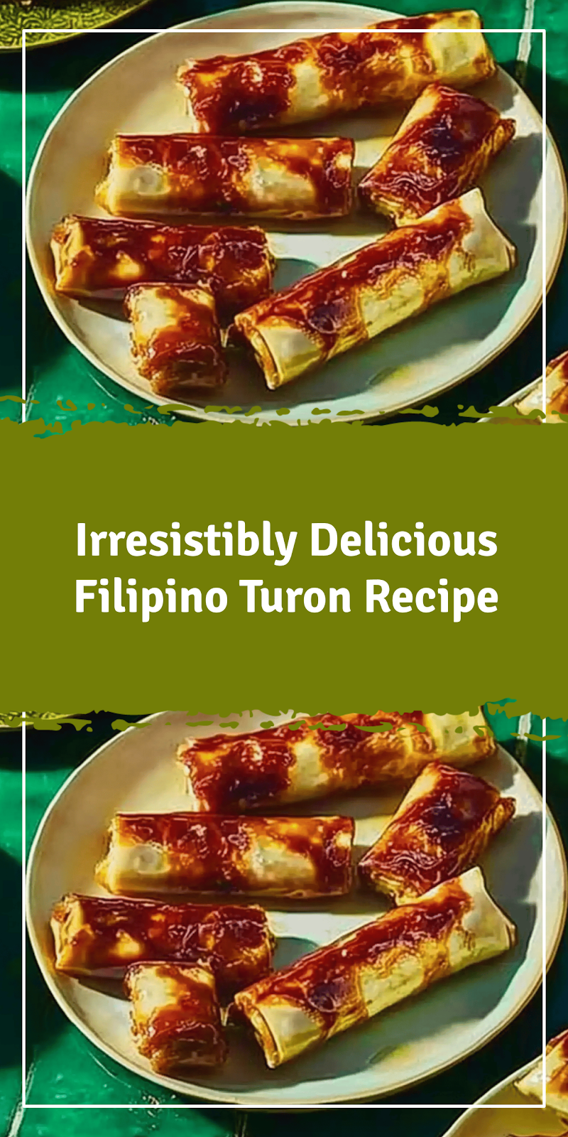 Delicious Turon: Filipino Fried Banana Rolls Recipe