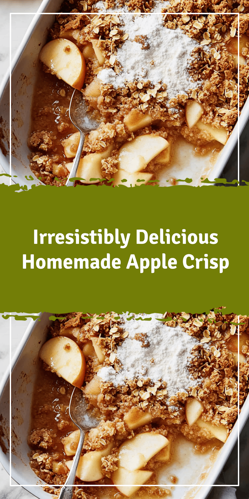 Delicious Homemade Apple Crisp Recipe