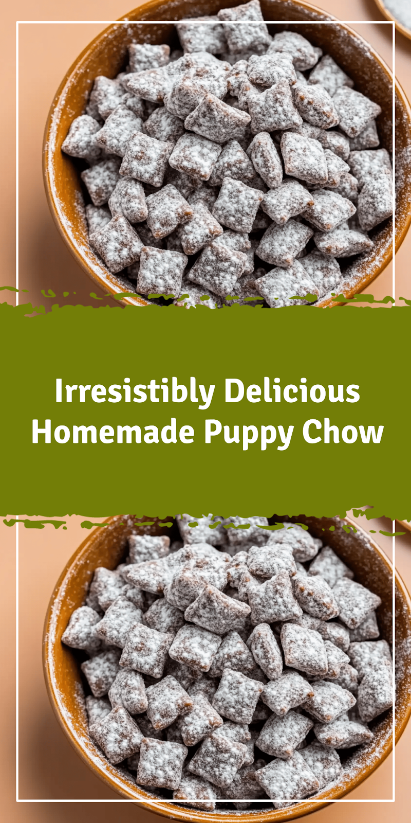 Easy Homemade Puppy Chow Recipe