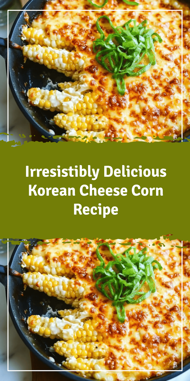 Korean Cheese Corn Recipe You Must Try