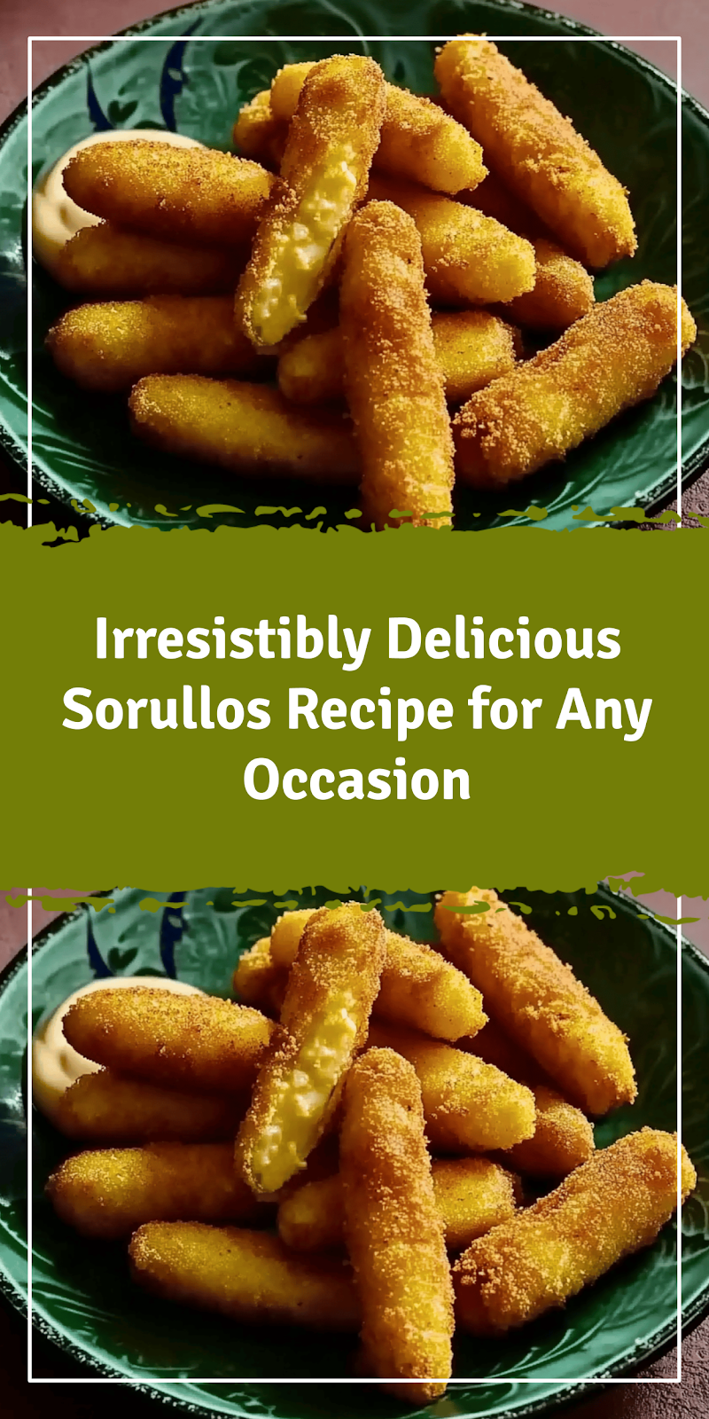 Delicious Sorullos Recipe for Any Occasion