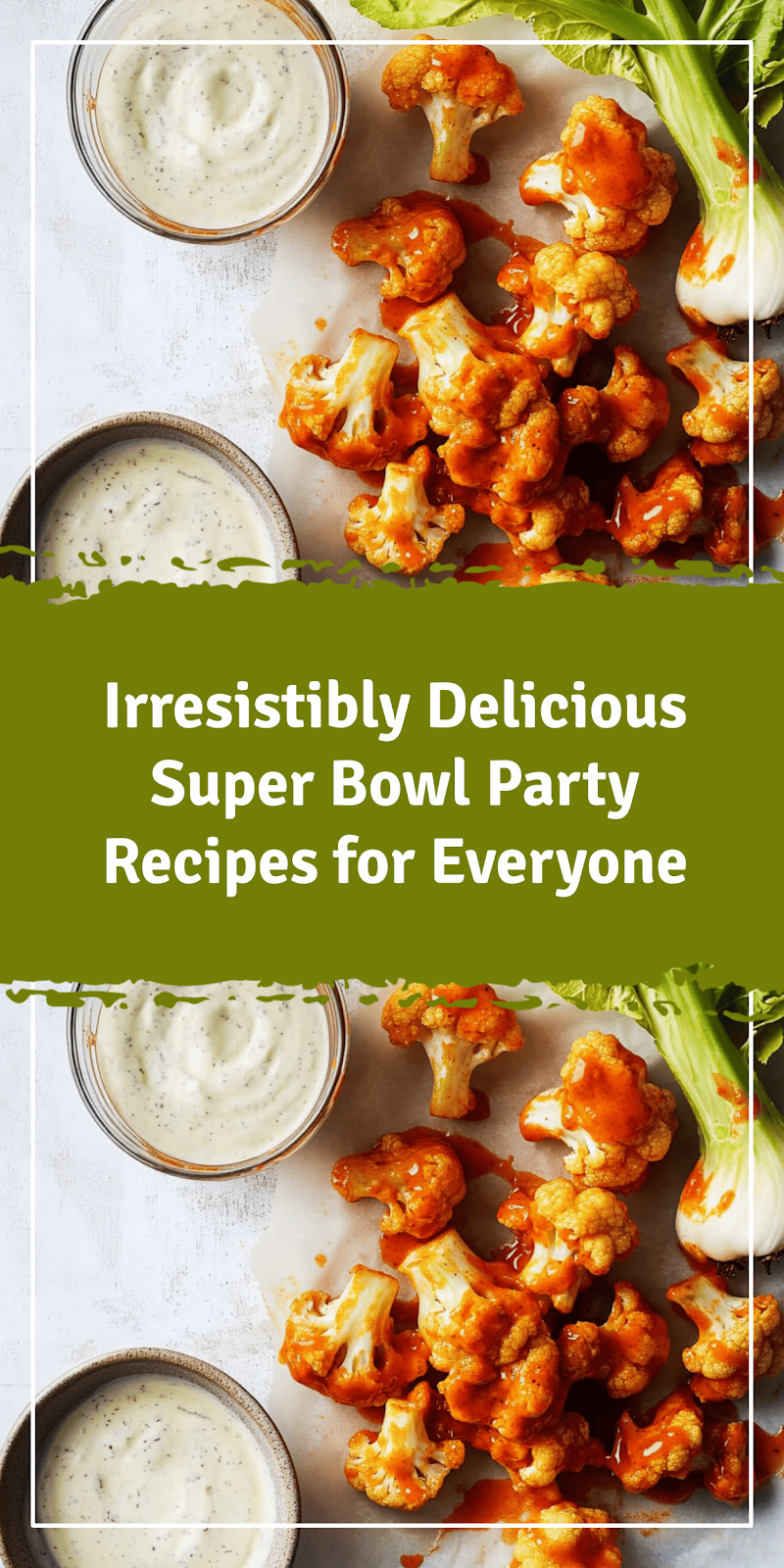 Super Bowl Party Recipes for Everyone
