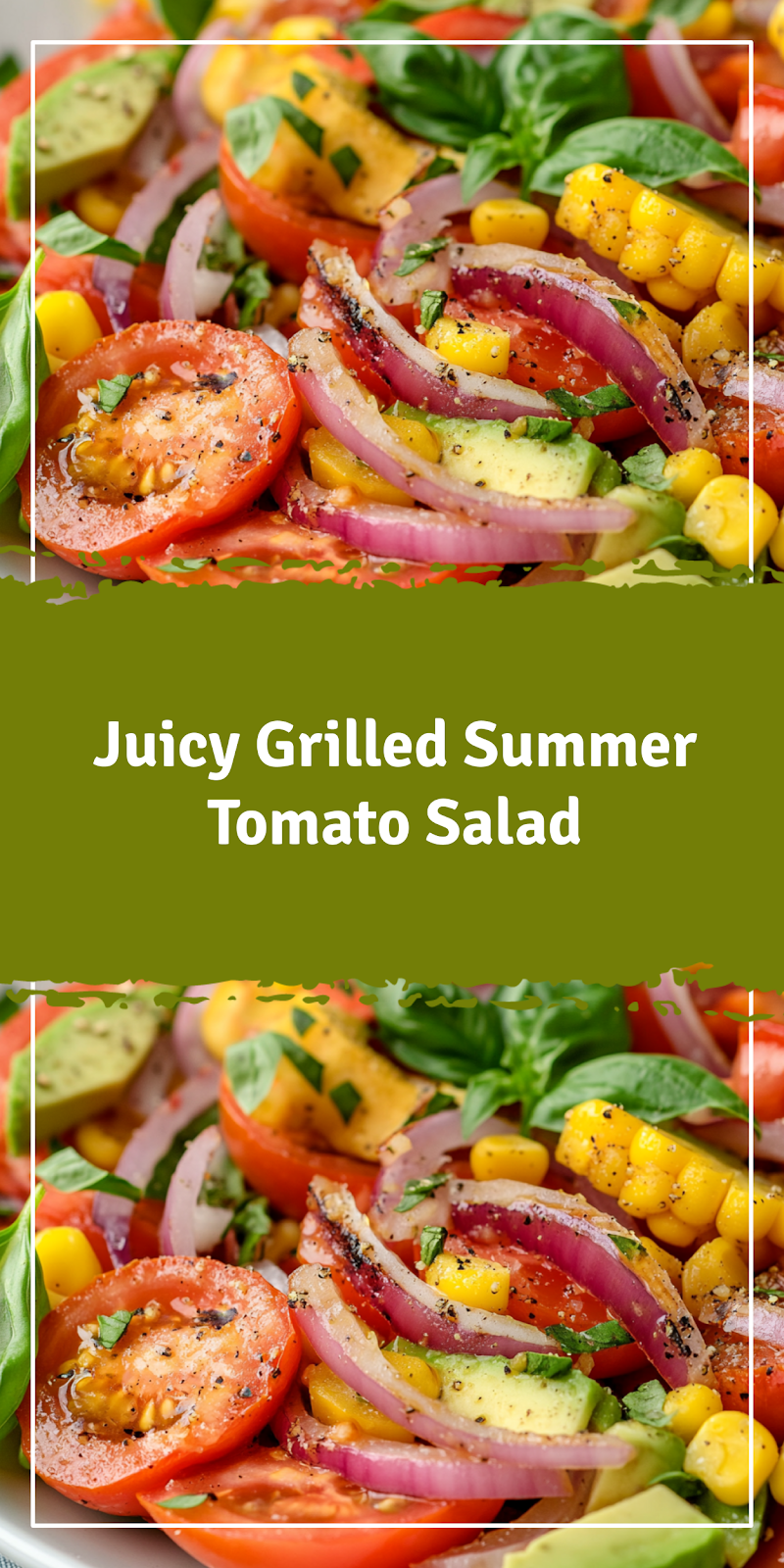 Grilled Summer Tomato Salad