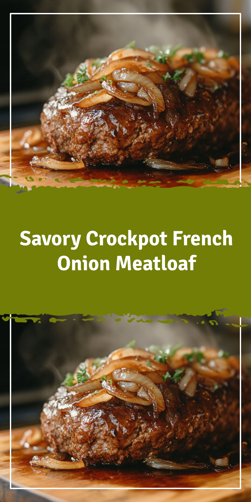 Crockpot French Onion Meatloaf